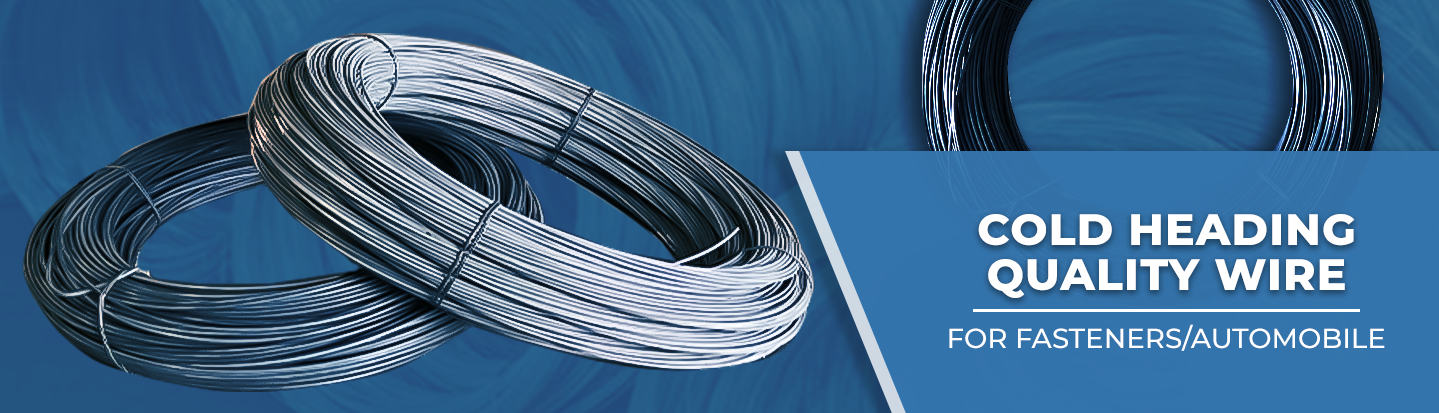 Cold Heading Quality Wires — for fasteners industry